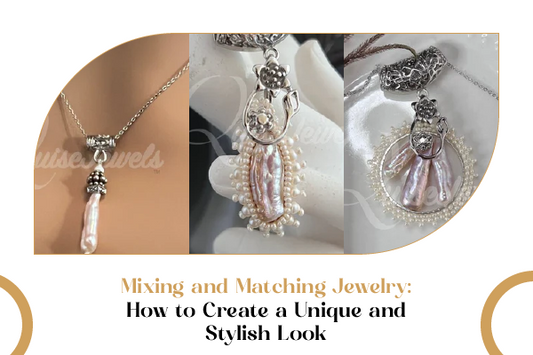 Mixing and Matching Jewelry: How to Create a Unique and Stylish Look